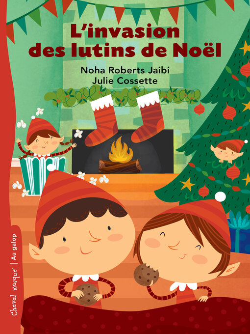Title details for L'invasion des lutins de Noël by Noha Roberts Jaibi - Available